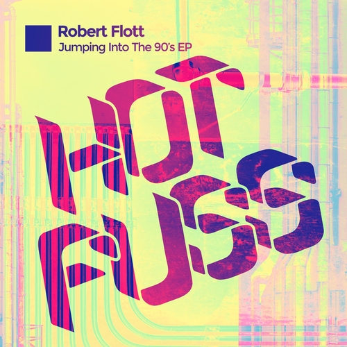 Robert Flott - Jumping into the 90's EP [HP115BP]